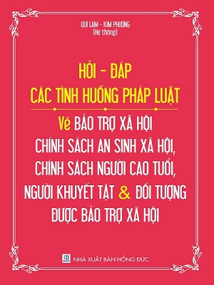 sach-hoi-dap-cac-tinh-huong-phap-luat-ve-bao-tro-xa-hoi-chinh-sach-an-sinh-xa-hoi_s1526.jpg