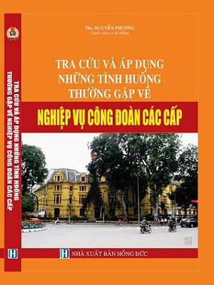 tra-cuu-va-ap-dung-nhung-tinh-huong-thuong-gap-ve-nghiep-vu-cong-doan-cac-cap_s1374.jpg
