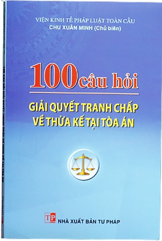 100 câu hỏi giải quyết tranh chấp về thừa kế tại Tòa án