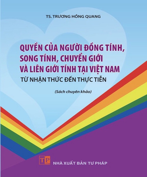 Quyền của người đồng tính, song tính, chuyển giới và liên giới tính tại Việt Nam - Từ nhận thức đến thực tiễn