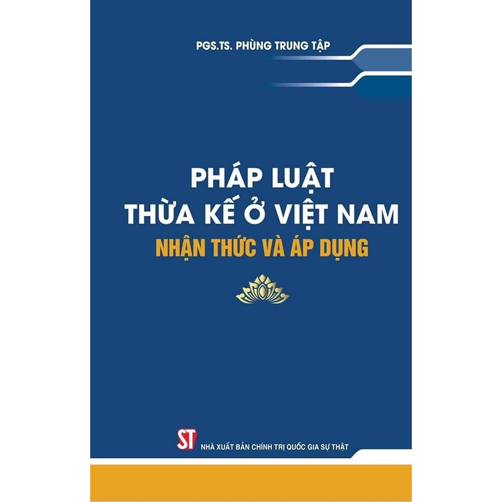 Sách - Pháp Luật Thừa Kế Ở Việt Nam – Nhận Thức Và Áp Dụng