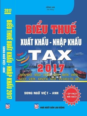 Sách biểu thuế xuất nhập khẩu song ngữ Việt Anh 2017