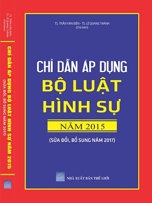 Sách Chỉ Dẫn Áp Dụng Bộ Luật Hình Sự 2015 Sửa Đổi, Bổ Sung 2017